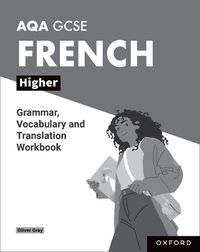 Cover image for AQA GCSE French: AQA GCSE French Higher Grammar, Vocabulary and Translation Workbooks