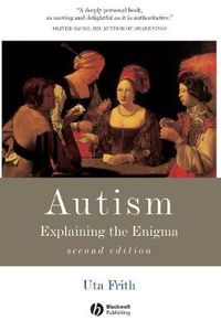 Cover image for Autism: Explaining the Enigma