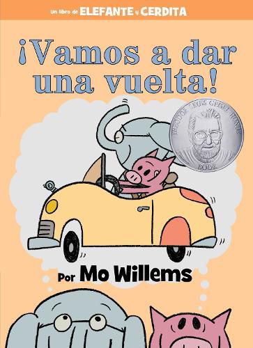 Cover image for !Vamos a Dar Una Vuelta! (an Elephant and Piggie Book, Spanish Edition)