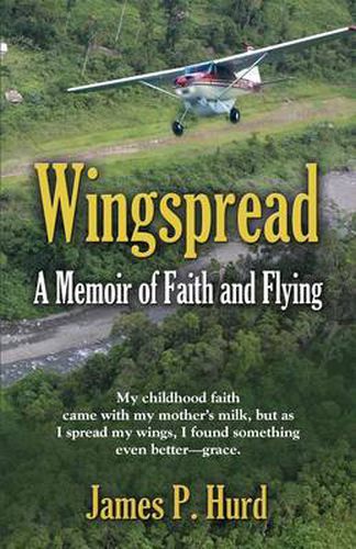 Cover image for Wingspread: A Memoir of Faith and Flying