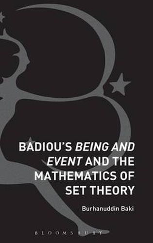 Cover image for Badiou's Being and Event and the Mathematics of Set Theory
