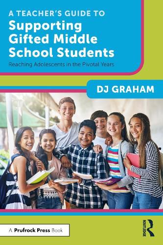 Cover image for A Teacher's Guide to Supporting Gifted Middle School Students