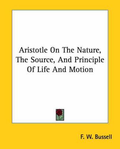 Cover image for Aristotle on the Nature, the Source, and Principle of Life and Motion