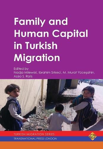 Cover image for Family and Human Capital in Turkish Migration