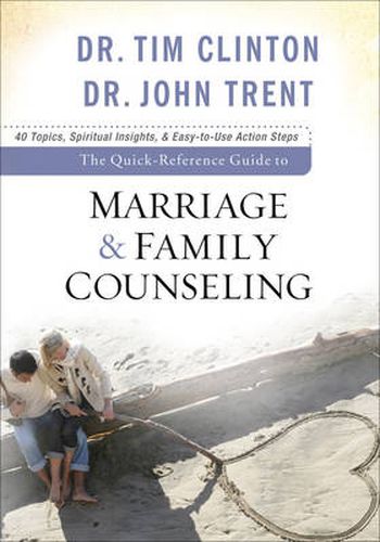 The Quick-Reference Guide to Marriage & Family Counseling