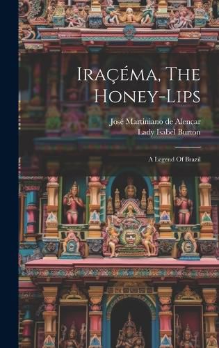 Iracema, The Honey-lips