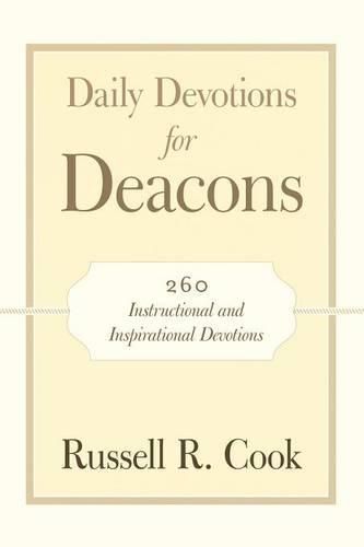 Cover image for Daily Devotions for Deacons: 260 Instructional and Inspirational Devotions