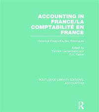 Cover image for Accounting in France (RLE Accounting): Historical Essays/Etudes Historiques