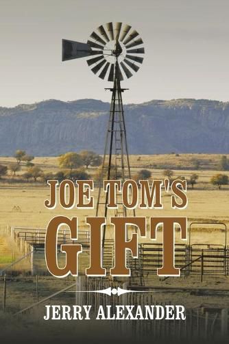 Joe Tom's Gift