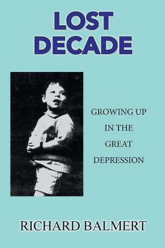 Cover image for Lost Decade: Growing up in the Great Depression