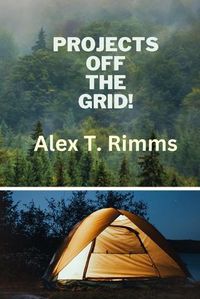 Cover image for Projects Off the Grid!