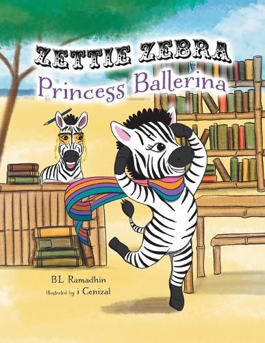 Cover image for Zettie Zebra Princess Ballerina