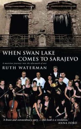 Cover image for When Swan Lake Comes to Sarajevo