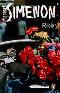 Cover image for Felicie: Inspector Maigret #25