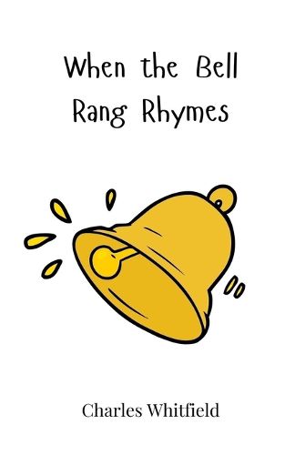 Cover image for When the Bell Rang Rhymes