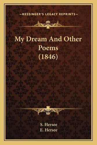 Cover image for My Dream and Other Poems (1846)