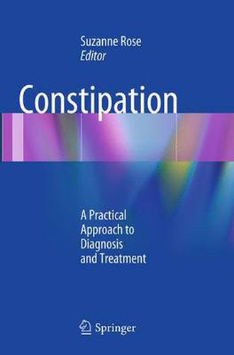 Cover image for Constipation: A Practical Approach to Diagnosis and Treatment