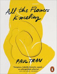 Cover image for All the Flowers Kneeling