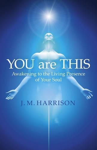 Cover image for YOU are THIS - Awakening to the Living Presence of Your Soul