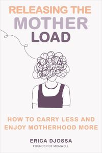 Cover image for Releasing the Mother Load