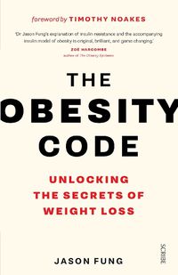 Cover image for The Obesity Code: the bestselling guide to unlocking the secrets of weight loss