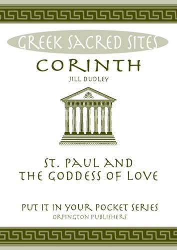 Corinth: St. Paul and the Goddess of Love. All You Need to Know About the Site's Myths, Legends and its Gods