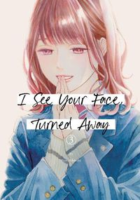 Cover image for I See Your Face, Turned Away 3