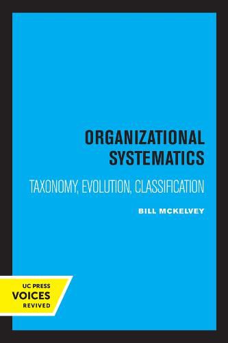 Cover image for Organizational Systematics: Taxonomy, Evolution, Classification