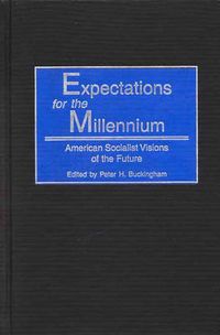 Cover image for Expectations for the Millennium: American Socialist Visions of the Future