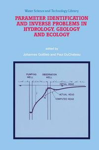 Cover image for Parameter Identification and Inverse Problems in Hydrology, Geology and Ecology