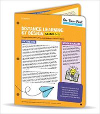 Cover image for On-Your-Feet Guide: Distance Learning by Design, Grades 3-12