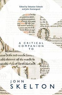 Cover image for A Critical Companion to John Skelton