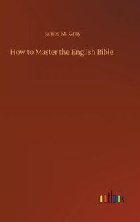 Cover image for How to Master the English Bible