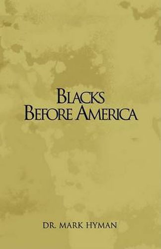 Cover image for Blacks Before America