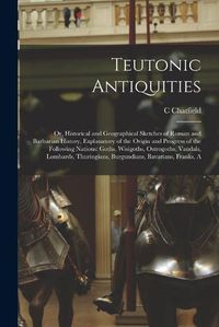 Cover image for Teutonic Antiquities