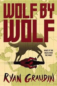 Cover image for Wolf by Wolf: One Girl's Mission to Win a Race and Kill Hitler