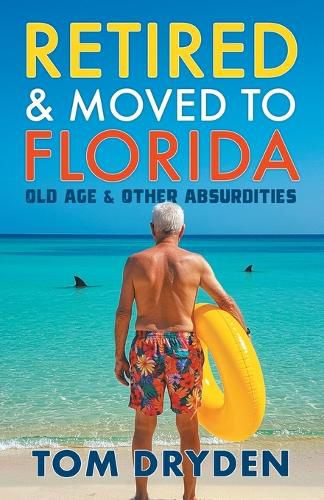 Cover image for Retired & Moved to Florida