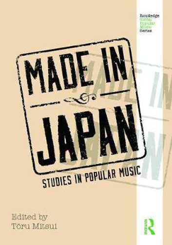 Cover image for Made in Japan: Studies in Popular Music