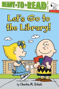 Cover image for Let's Go to the Library!: Ready-To-Read Level 2