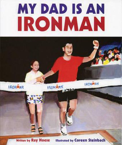 Cover image for My Dad Is an Ironman
