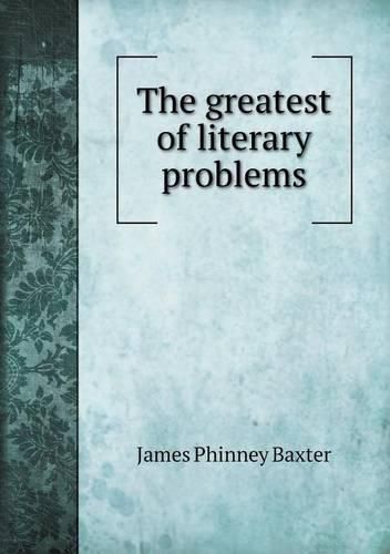 The greatest of literary problems