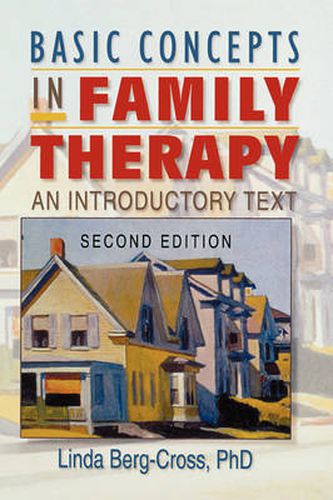 Cover image for Basic Concepts in Family Therapy: An Introductory Text, Second Edition