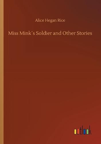 Miss Minks Soldier and Other Stories