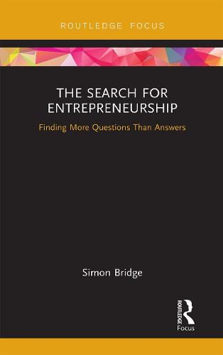 Cover image for The Search for Entrepreneurship: Finding More Questions Than Answers