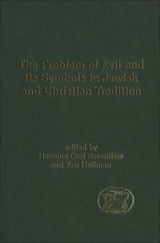 Cover image for The Problem of Evil and its Symbols in Jewish and Christian Tradition