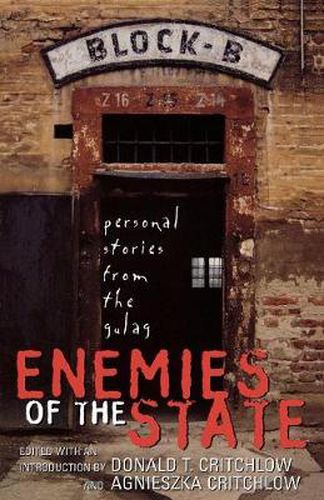 Cover image for Enemies of the State: Personal Stories from the Gulag