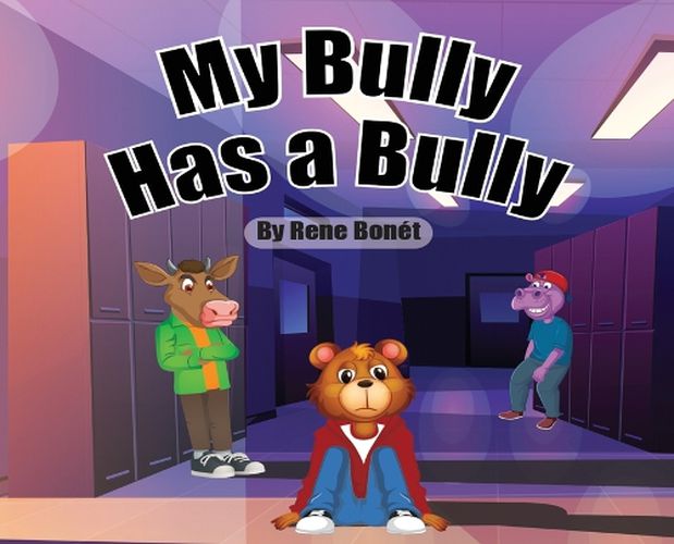 Cover image for My Bully Has A Bully