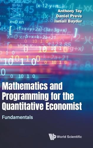 Cover image for Mathematics And Programming For The Quantitative Economist - Volume 1: Fundamentals