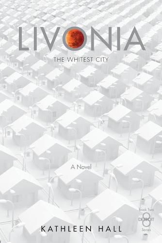 Cover image for Livonia The Whitest City