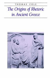 Cover image for The Origins of Rhetoric in Ancient Greece